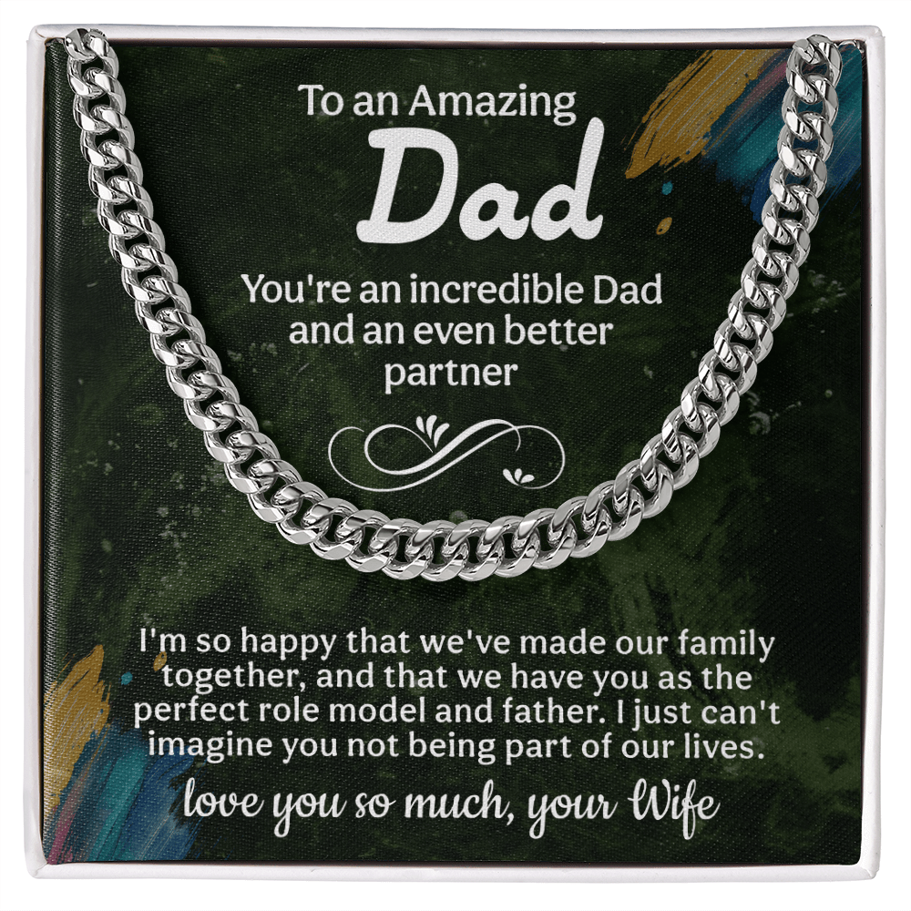 To an amazing Dad Cuban Link Chain - Fathers day gifts - Beauty Belliss